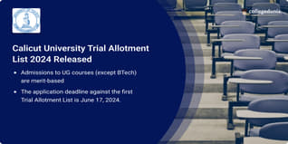 Calicut University Trial Allotment List 2024 Released @admission.uoc.ac.in; Check Detailed Schedule Here